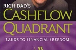 Rich Dad’s CASHFLOW Quadrant: Rich Dad’s Guide to Financial Freedom